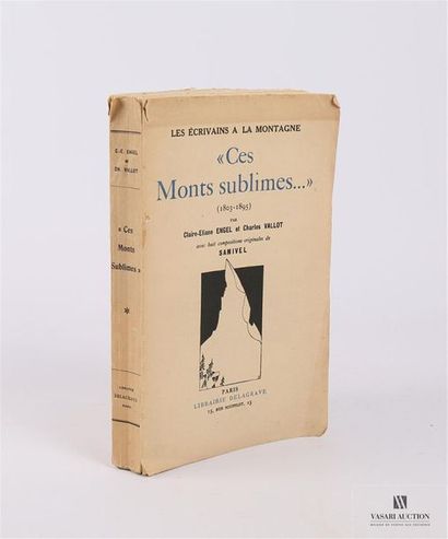 null HENGEL Claire-Eliane et VALLOT Charles - Ces monts sublimes... 1803-1895 - Paris,...