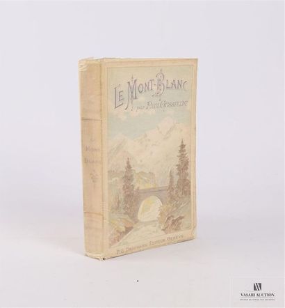 null GUSSFELDT Paul - Le Mont-Blanc - Genève P.H. Drehmann 1899 - un volume in-12°...