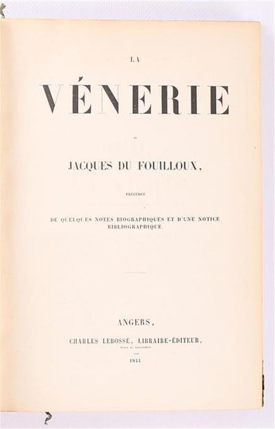 null FOUILLOUX Jacques de - La vénerie précédée de quelques notes biographiques et...