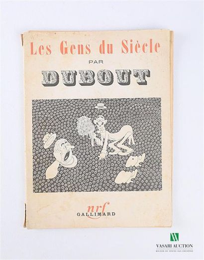 null DUBOUT, Les gens du siècle, Paris, NRF, Gallimard, 1937, 4ème édition, un volume...