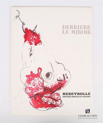 null REBEYROLLE, nature mortes et pouvoir, Revue Derrière le miroir, Paris, Maeght...
