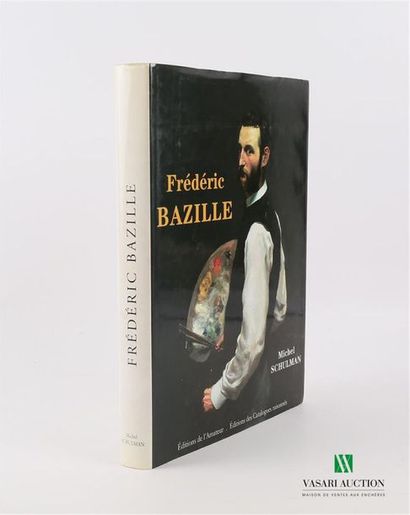 null SCHULMAN Michel - Frédéric Bazille (1841-1870) - Catalogue raisonnée, Peinture,...