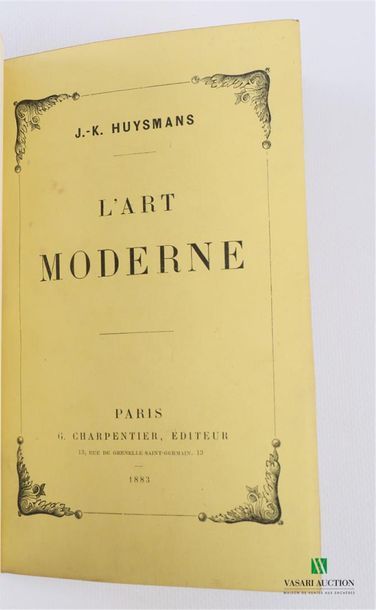 null HUYSMANS J.-K. - L'art moderne - Paris G. Charpentier 1883 - un volume in-12°...