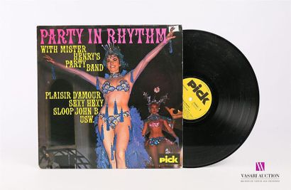 null PARTY IN RHYTHM With mister Henry's party band 
1 Disque 33T sous pochette cartonnée
Label...