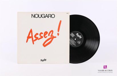 null NOUGARO - Assez
1 Disque 33T sous pochette cartonnée 
Label : BARCLAY - 96 106
Fab....