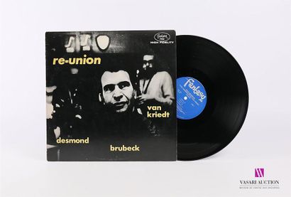null DAVE BRUBECK/ PAUL DESMOND/ PAUL VAN KRIEDT - Reunion
1 Disque 33T sous pochette...