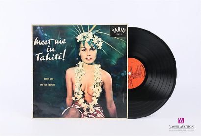 null EDDIE LUND AND HIS TAHITIANS - Meet me in Tahiti
1 Disque 33T sous pochette...
