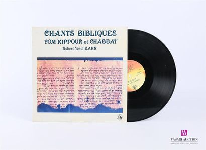 null ROBERT YOSEF BAHR - Chants bibliques Yom Kippour et Chabbat
1 Disque 33T sous...