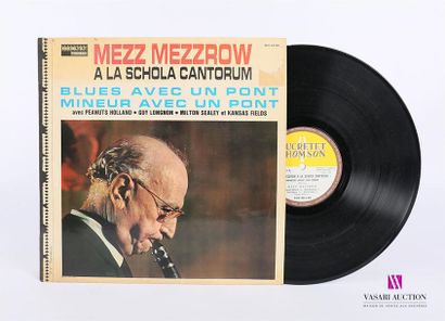 null MEZZ MEZZROW - A la Shcola Cantorum
1 Disque 33T sous pochette imprimée et chemise...
