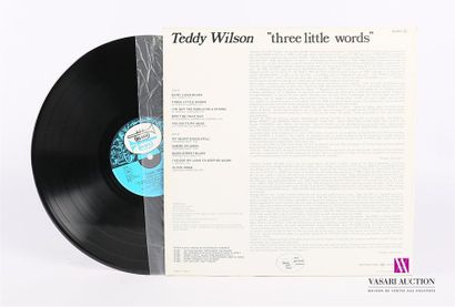 null TEDDY WILSON - Three little words 
1 Disque 33T sous pochette imprimée et chemise...
