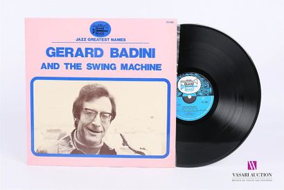 null GERARD BADINI - And the Swing machine 
1 Disque 33T sous pochette imprimée et...