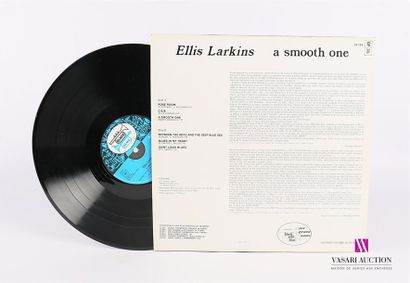 null ELLIS LARKINS - A smooth one 
1 Disque 33T sous pochette imprimée et chemise...