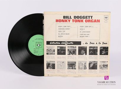 null BILL DOGGETT - Honky Tonk Organ 
1 Disque 33T sous pochette imprimée et chemise...