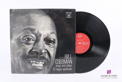 null BILL COLEMAN - Negro Spirituals 
1 Disque 33T sous pochette et chemise cartonnée
Label...