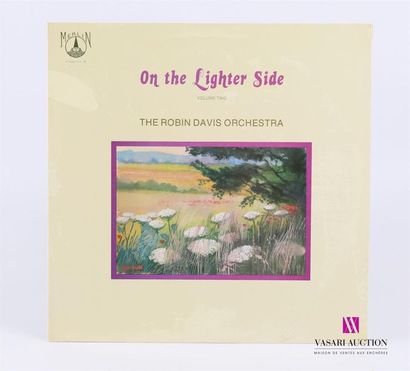 null THE ROBIN DAVIS ORCHESTRA - On the lighter side 
1 Disque 33T sous pochette...