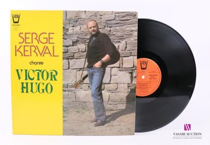 null SERGE KERVAL Chante Victor Hugo
1 Disque 33T sous pochette cartonnée
Label :...