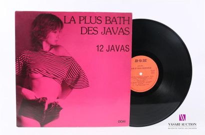 null LA PLUS BATH DES JAVAS - 12 Javas
1 Disque 33T sous pochette cartonnée
Label...