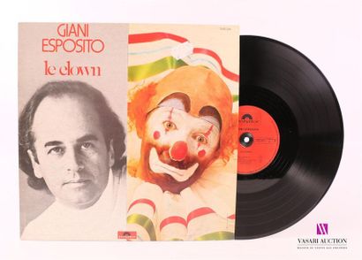 null GIAN ESPOSITO - Le Clown 
1 Disque 33T sous pochette cartonnée 
Label : POLYDOR...