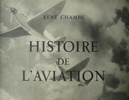 null Livre. René CHAMBE. Histoire de l'Aviation. Illustrations en héliogravure. 394...