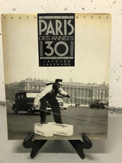null PARIS DES ANNÉES 30 
Texte par Jacques LANZMANN et photos par KEYSTONE
Nathan...