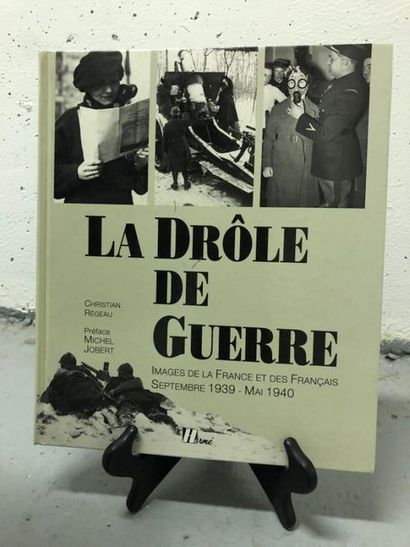 null LA DROLE DE GUERRE : images de la France et des Français ; Septembre 1939 -...