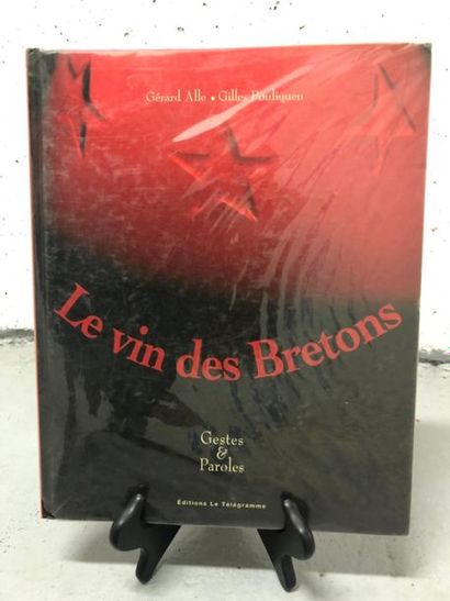 null LE VIN DES BRETONS par Gérard ALLE et Gilles POULIQUEN
Éditions Le Télégramme
2004

...