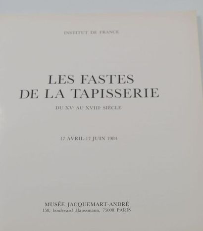 null [CATALOGUE]
LES FASTES DE LA TAPISSERIE du XVe au XVIIIème siècle 
Exposition...