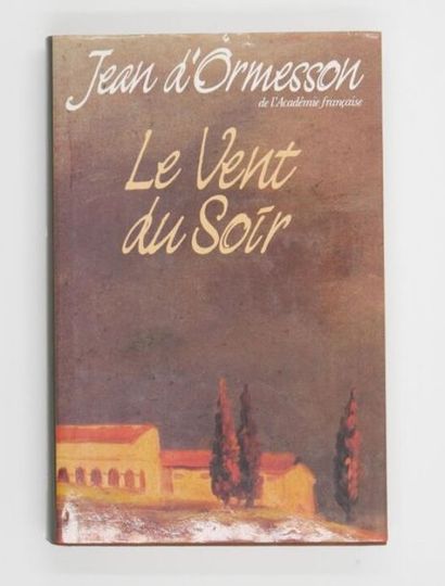 null [ROMAN]
LE VENT DU SOIR de Jean D'ORMESSON, de l'Académie Française 
Édition...