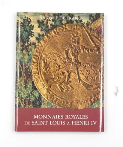 null [NUMISMATIQUE]
MONNAIRES ROYALES DES SAINT LOUIS A HENI IV par Chantal BEAUSSANT,...
