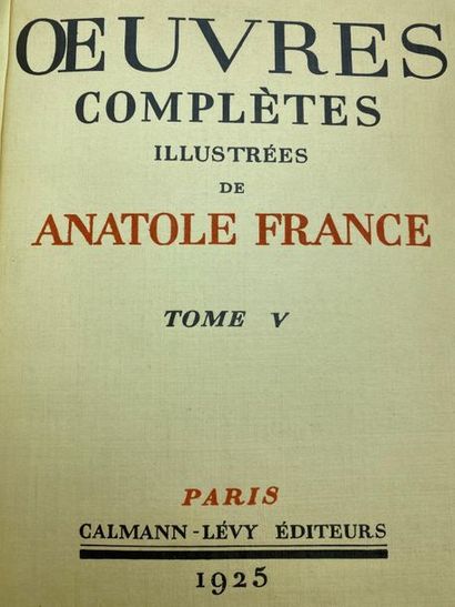 Anatole FRANCE Anatole FRANCE 
Oeuvres complètes illustrées 
4 volumes (Tomes V,...