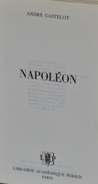 null André CASTELOT 

Bonaparte

Napoléon

L'agonie de la royauté

La mort du roi

Editions...