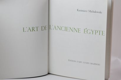 null MICHALOWSKI (Kazimierz). L'art de l'Ancien Egypte. Paris, Editions d'art Lucien...
