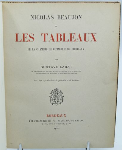 null LABAT (Gustave). Nicolas Beaujon et les Tableaux de la Chambre de Commerce de...