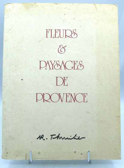 null THUILIER (Raymond).

Fleurs et Paysages de Provence.

Publipresses Lyon sd,...