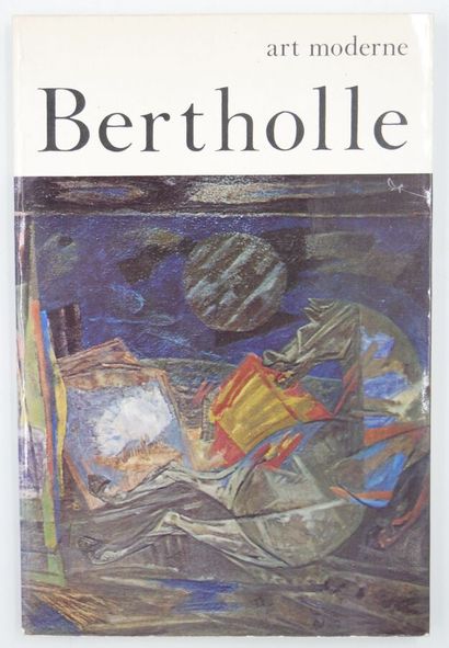 null [ART MODERNE]. Bertholle. Textes de Max-Pol Fouchet, Joseph-Emile Muller et...
