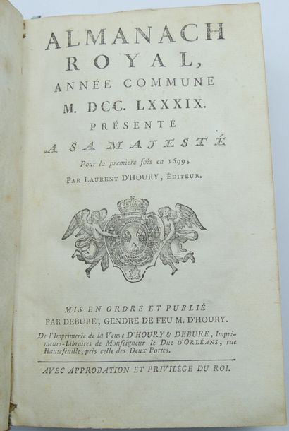 null ALMANACH ROYAL. Année Commune M DCC LXXXIX (1789). Présenté à Sa Majesté pour...
