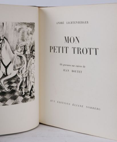 null LICHTENBERGER (André). Mon petit Trott. Aux Editions Eliane Norberg, 1950. Grand...