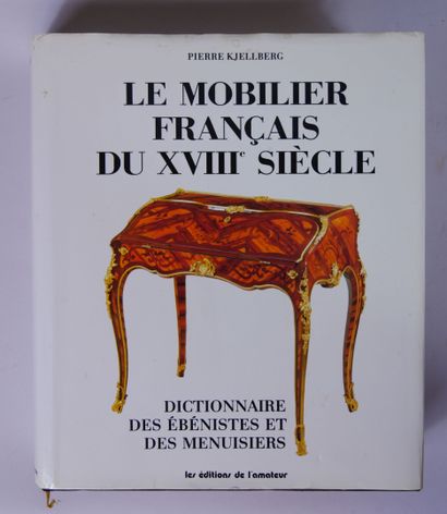 null KJELLBERG (Pierre) 

Le mobilier français du XVIIIème siècle - Dictionnaire...