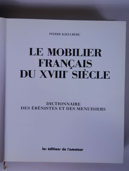 null KJELLBERG (Pierre) 

Le mobilier français du XVIIIème siècle - Dictionnaire...