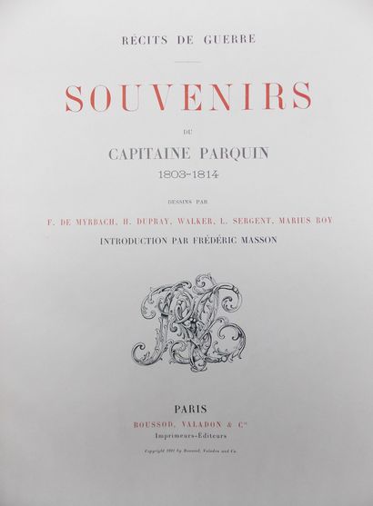 null [MILITAIRE].

Souvenirs du Capitaine Parquin 1803-1814, dessins par F.de Myrbach,...
