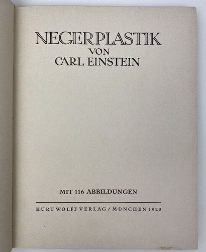 null EINSTEIN CARL.

Negerplastik.

Mit 116 Abbildungen, Kurt Wolff Verlag, München...