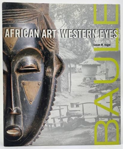 null VOGEL MULLIN SUSAN.

Baule: African Art Western Eyes.

Ed.David Frankel-Yale...