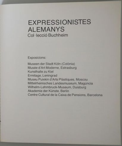 null [CATALOGUE EXPOSITION]
Expressionistes Alemanys - Colleccio Bucheim.
Expositions...