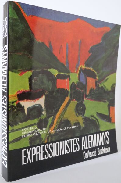 null [CATALOGUE EXPOSITION]
Expressionistes Alemanys - Colleccio Bucheim.
Expositions...