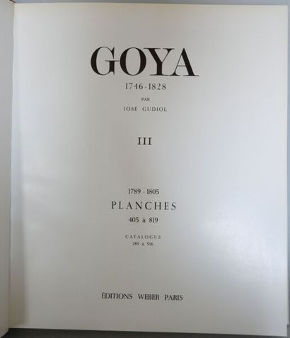 null [GOYA Francisco de]. Ensemble de 4 Volumes et 2 ajout.
Gudiol José, Éditions...