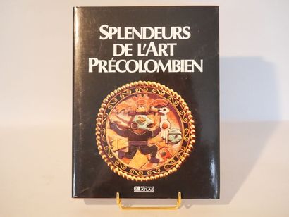 null [ART]
Splendeurs de l'Art Précolombien, Collectif, Éditions Atlas 1990, in-4,...