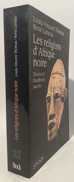 null THOMAS Louis-Vincent and LUNEAU René.
Les religions d'Afrique noire, Textes...