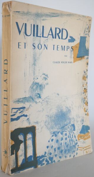 null [VUILLARD]. Set of 3 Volumes.
Marx Claude Roger, Vuillard et son temps, Éditions...