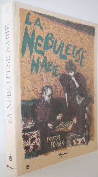 null FOSSIER François.
The Nabie Nebula, The Nabis and Graphic Art. Réunion des Musées...