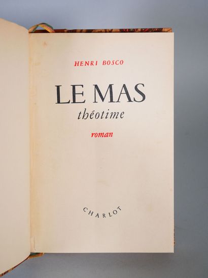 null BOSCO Henri.
Le Mas Théotime, Alger/Paris Charlot 1946, petit in-8, demi-reliure...